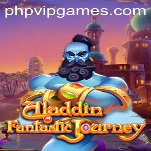 Exploring the Mystical World of Aladdin: A Journey into the game with PHP VIP Integration