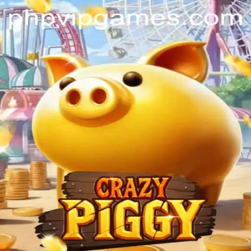 CrazyPiggy: The Exciting World of PHP VIP Gaming