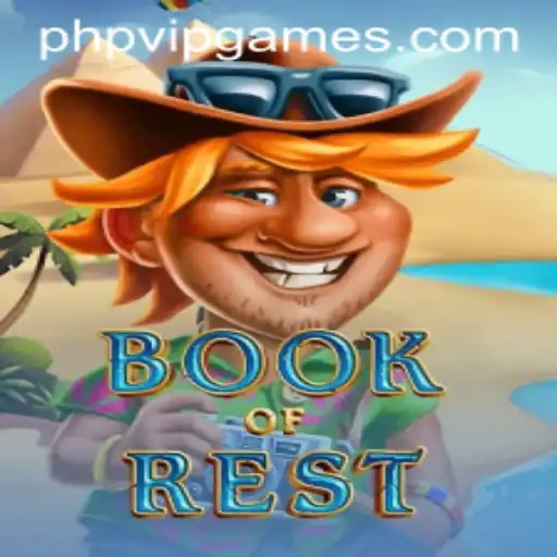 BookofRest: Unveiling the Enchanting World of PHP VIP Gaming