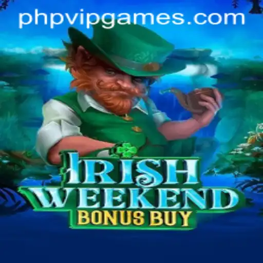 Exploring the Exciting World of IrishWeekendBonusBuy: A PHP VIP Adventure